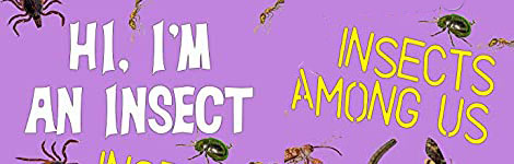 I'm An Insect