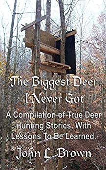 Biggest Deer I Never Got