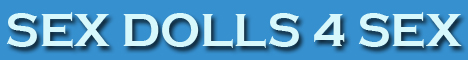 Sex Dolls 4 Sex